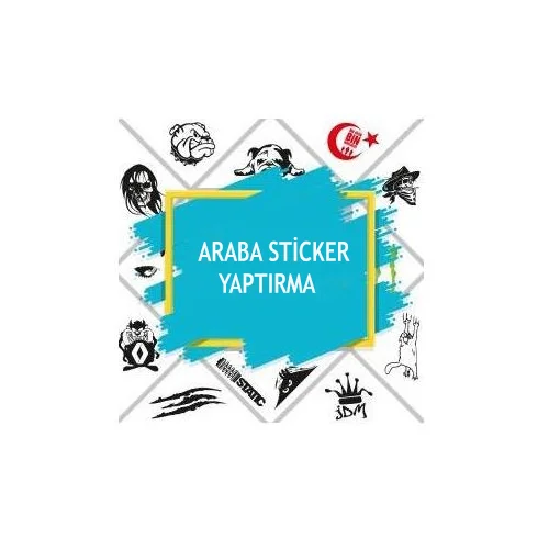Araba sticker yaptırma