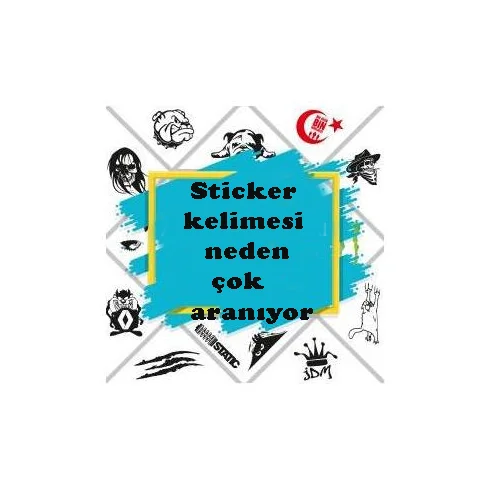 Sticker kelimesi neden çok aranıyor